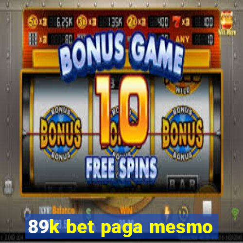 89k bet paga mesmo